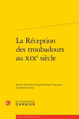 La réception des troubadours au XIXe siècle