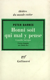 Honni soit qui mal y pense - Peter Barnes