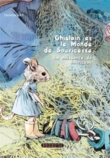 Ghislain et le monde de Souricette : La naissance de Souriceau - Christian Lino