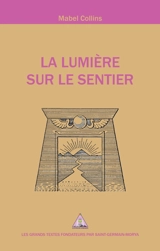 La lumière sur le sentier - Mabel Collins