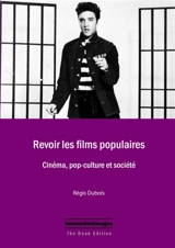 Revoir les films populaires - Régis Dubois