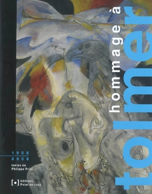 Hommage à Tolmer : 1908-2008 - Philippe Priol