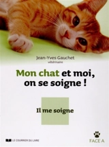 Mon chat et moi, on se soigne ! - Jean-Yves Gauchet