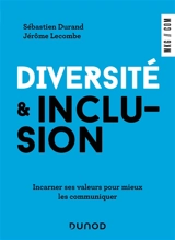 Diversité & inclusion : incarner ses valeurs pour mieux les communiquer - Sébastien Durand