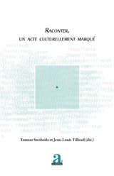 Raconter, un acte culturellement marqué