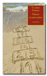 Palavie : et autres pièces - Valérie Poirier