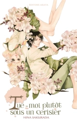 Tue-moi plutôt sous un cerisier - Hina Sakurada