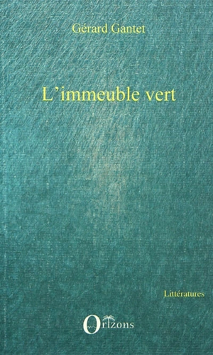 L'immeuble vert - Gérard Gantet