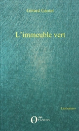 L'immeuble vert - Gérard Gantet