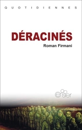 Déracinés : récit - Roman Firmani