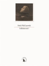 Guillotinez-moi ! : précis de décapitation - Patrick Wald Lasowski