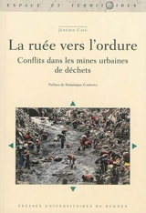 La ruée vers l'ordure : conflits dans les mines urbaines de déchets - Jérémie Cavé