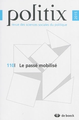 Politix, n° 110. Le passé mobilisé