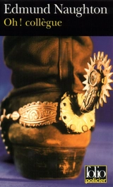 Oh ! Collègue - Edmund Naughton