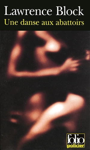 Une danse aux abattoirs - Lawrence Block