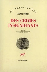 Des crimes insignifiants - Alvaro Pombo