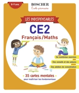 Les indispensables CE2, 8-9 ans : français-maths : 35 cartes mentales pour maîtriser les fondamentaux - Fanny Griloux