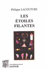 Les étoiles filantes - Philippe Lacouture