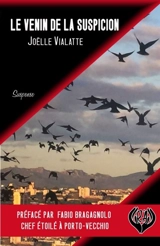 Le venin de la suspicion - Joëlle Vialatte
