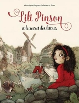 Lili Pinson et le secret des lettres - Véronique Gagnon-Pelletier