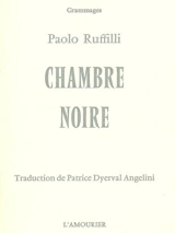 Chambre noire : poèmes - Paolo Ruffilli