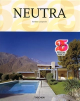 Richard Neutra : 1892-1970 : l'architecture pour une vie meilleure - Barbara Mac Lamprecht