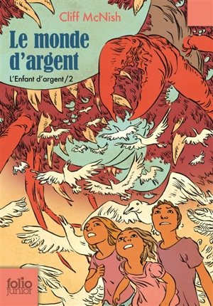 L'enfant d'argent. Vol. 2. Le monde d'argent - Cliff McNish