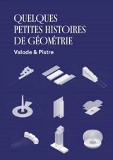 Quelques petites histoires de géométrie - Denis Valode