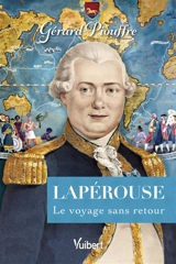 Lapérouse : le voyage sans retour - Gérard Piouffre