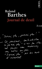 Journal de deuil : 26 octobre 1977-15 septembre 1979 - Roland Barthes