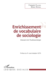 Enrichissement de vocabulaire de sociologie : glossaire de l'audiosociologie - François Palama Bongo Nzinga