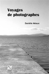 Voyages de photographes - Danièle Méaux