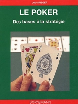 Poker, des bases aux stratégies - Lou Krieger