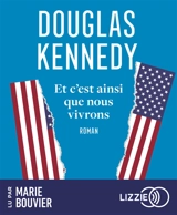 Et c'est ainsi que nous vivrons - Douglas Kennedy
