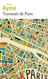 Traversée de Paris - Marcel Aymé