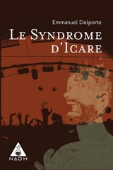 Le syndrome d'Icare - Emmanuel Delporte