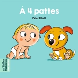A 4 pattes - Peter Elliott