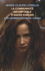 La communauté indomptable d'André Forcier - Loiselle, Marie-Claude