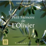 Petit mémoire de l'olivier - Gérard Rossini