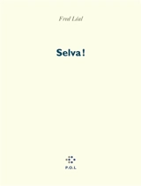 Selva ! : la cité sans femmes - Fred Léal