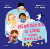 Histoires à lire dans son lit - Paule Battault
