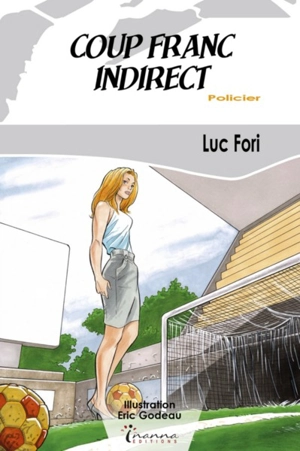 Coup franc indirect - Luc Fori