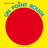Un point rouge - David A. Carter