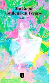 Ma robe couleur du temps - Delly
