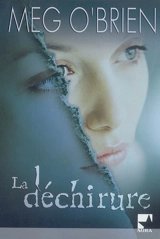 La déchirure - Meg O'Brien