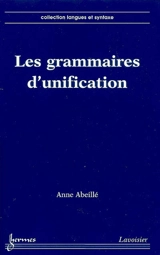 Les grammaires d'unification - Anne Abeillé