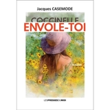 Coccinelle, envole-toi ! - Jacques Casemode