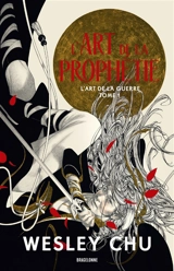 L'art de la guerre. Vol. 1. L'art de la prophétie - Wesley Chu