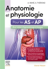 Anatomie et physiologie pour les AS et AP : avec cahier d'apprentissage et lexique - Alain Ramé