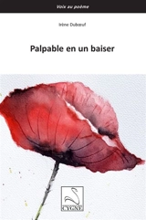 Palpable en un baiser - Irène Duboeuf